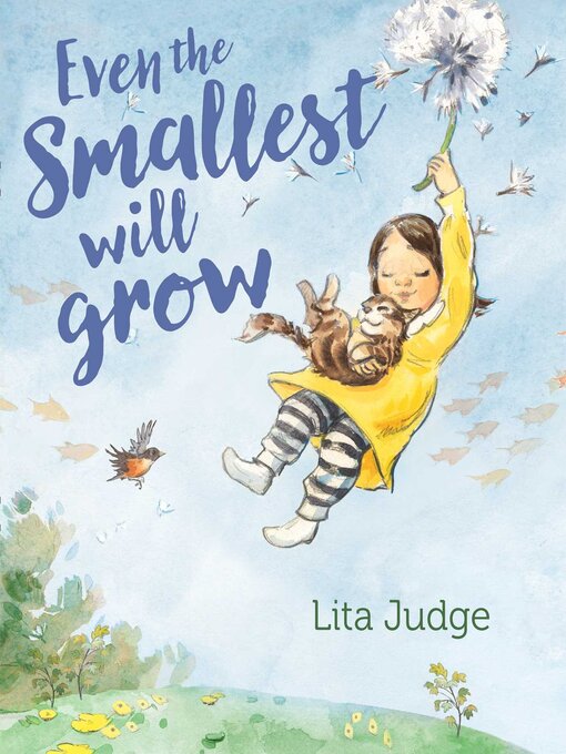Title details for Even the Smallest Will Grow by Lita Judge - Available